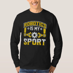 Camiseta La Robótica es mi mecánica de robots deportivos 12