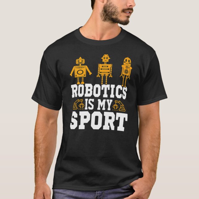 Camiseta La robótica es mi mecánico de robots deportivos 23 (Anverso)