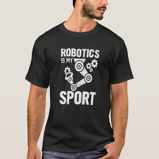 Camiseta La robótica es mi mecánico de robots deportivos 8 (Anverso)