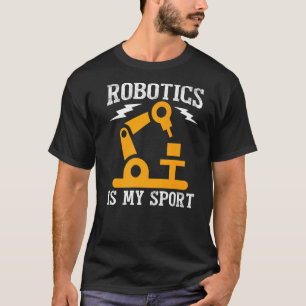 Camiseta La robótica es mi mecánico Sport Robot 25