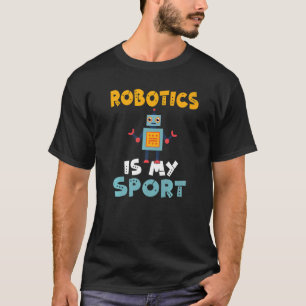 Camiseta La robótica es mi robótica deportiva