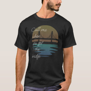 Camiseta La ropa de la isla de Kent me llama cuando llegas