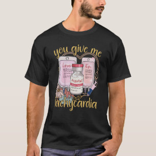 Camiseta La ropa de Me Das Taquicardia Enfermera del Día de