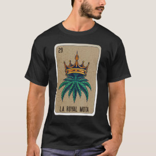 Camiseta La Royal Mota Cargos de Bingo de Lottery Mexicano