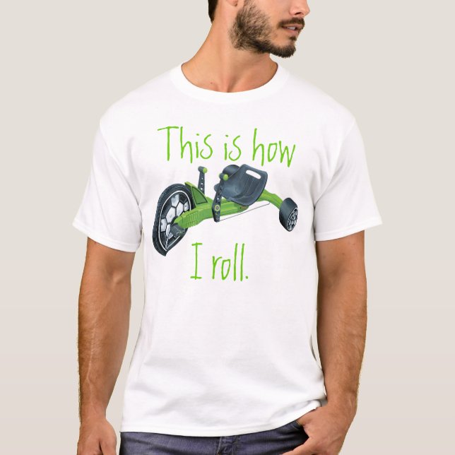 Camiseta La rueda grande verde, ésta es cómo ruedo (Anverso)