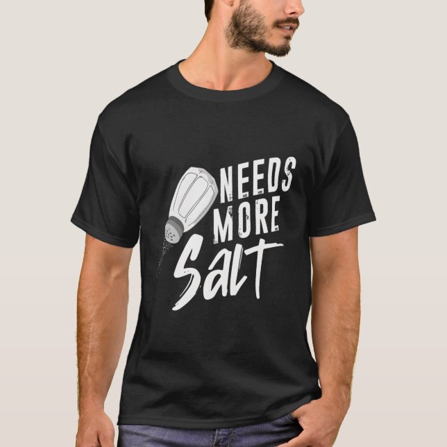 Camiseta La sal necesita más carne salada (Anverso)