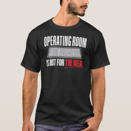 Camiseta La Sala De Operaciones No Es Para La Tecnología Qu
