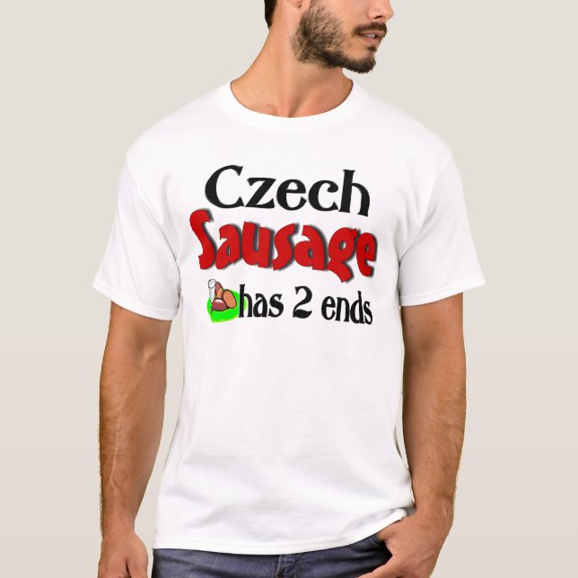 Camiseta La salchicha checa tiene 2 extremos (Anverso)
