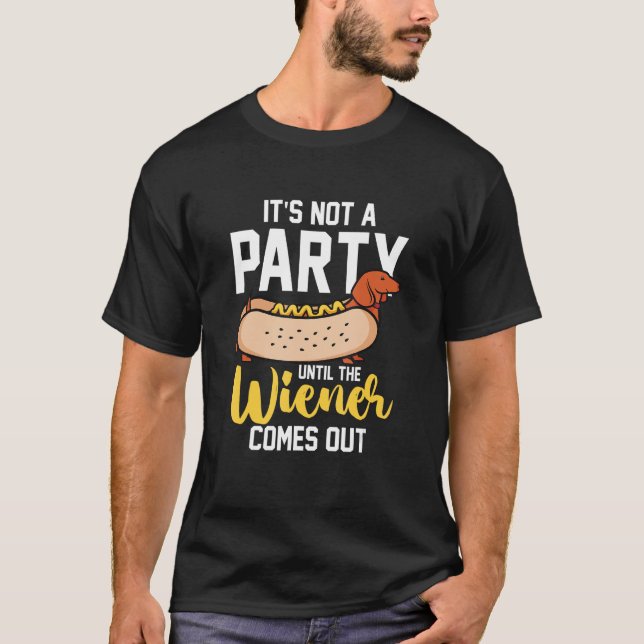 Camiseta La salchicha de Hotdog no es un Fiesta hasta el vi (Anverso)