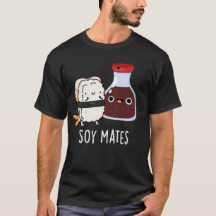 Camiseta La salsa de soja divertida de Soy Mates Pun Dark B