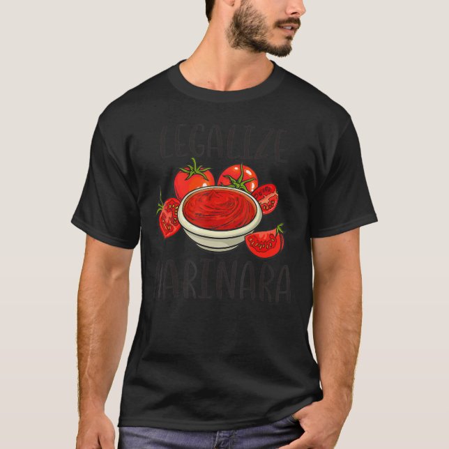 Camiseta La salsa de tomate marinara legalizándola (Anverso)