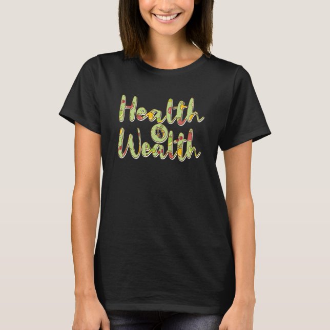 Camiseta La salud es riqueza (Anverso)