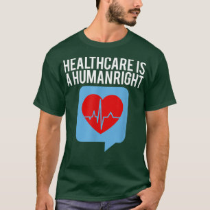 Camiseta La Salud Es Una Política De Igualdad De Derechos H