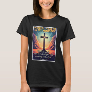 Camiseta La salud mental cristiana es mi ministerio profesi