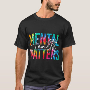 Camiseta La salud mental de los tintes de los tilos importa