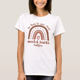 Camiseta La Salud Mental Del Boho Arcoiris Sea Amable Con S