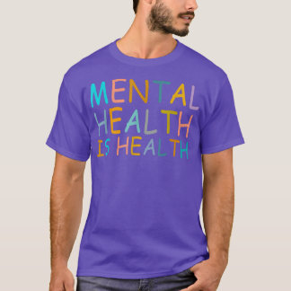 Camiseta La Salud Mental Es Conciencia De La Salud Mental
