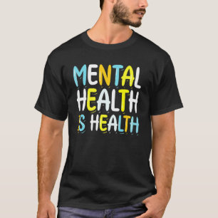 Camiseta La Salud Mental Es La Salud Mes De Conciencia Naci
