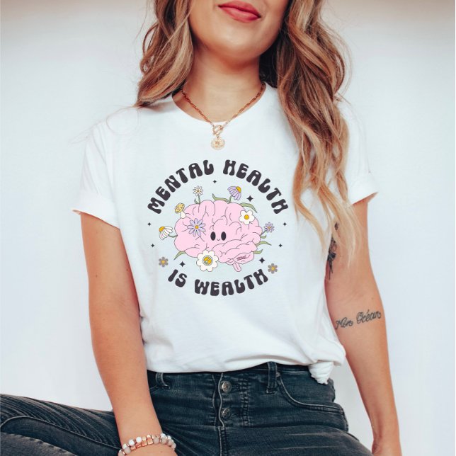 Camiseta La salud mental es rica (Subido por el creador)