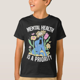Camiseta La Salud Mental Es Un Suicidio Prioritario Para La