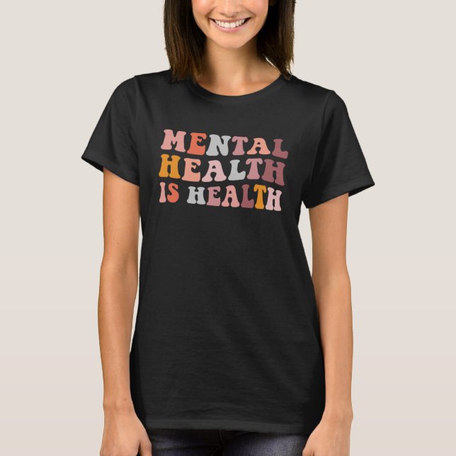 Camiseta La Salud Mental Es Una Conciencia De La Salud Groo (Anverso)
