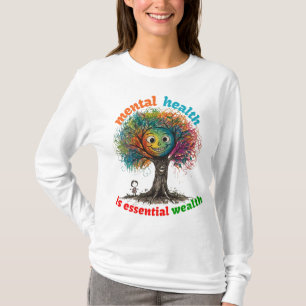CAMISETA LA SALUD MENTAL ES UNA RIQUEZA ESENCIAL