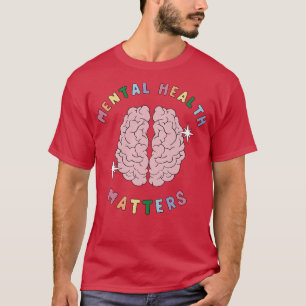 Camiseta La salud mental importa a la psicóloga del cerebro