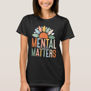 Camiseta La salud mental importa Conciencia de la enfermeda