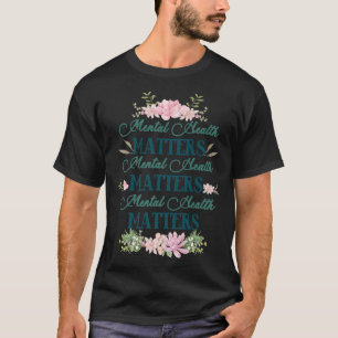 Camiseta La salud mental importa el Awareno floral de salud