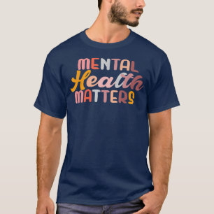 Camiseta La Salud Mental Importa Enfermedades Cerebrales Hu