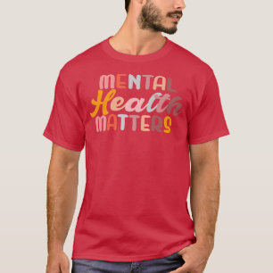 Camiseta La Salud Mental Importa Enfermedades Cerebrales Hu