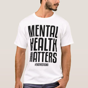 Camiseta La Salud Mental Termina Con El Estigma Consciente