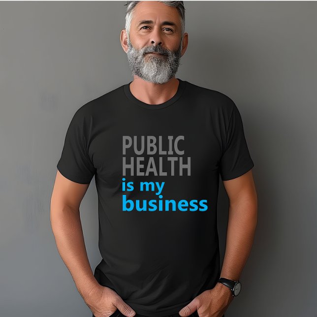 Camiseta La salud pública es mi negocio (Subido por el creador)