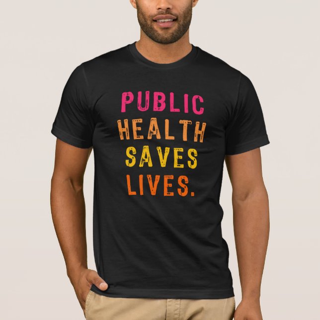 Camiseta La salud pública salva vidas (Anverso)