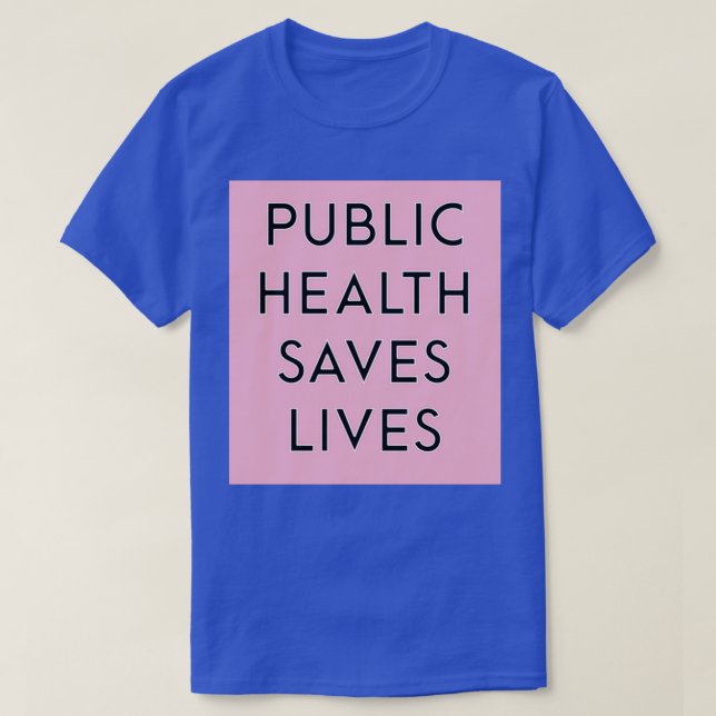 Camiseta La salud pública salva vidas rosadas 1 (Diseño del anverso)