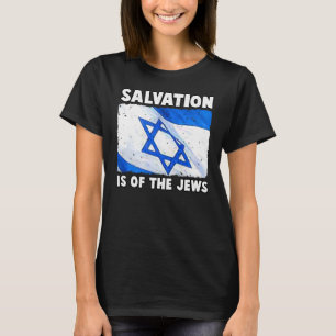 Camiseta La salvación es de los judíos
