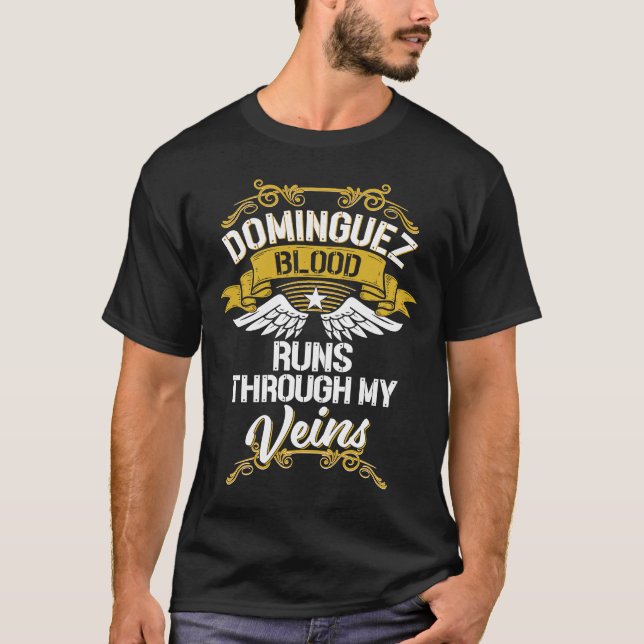 Camiseta La Sangre De Dominguez Corre Por Mis venas (Anverso)