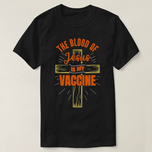 Camiseta La Sangre De Jesús Es Mi Vacuna Dios Cristiano Fai (Diseño del anverso)