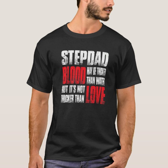 Camiseta La sangre de Stepdad puede ser más gruesa que la d (Anverso)