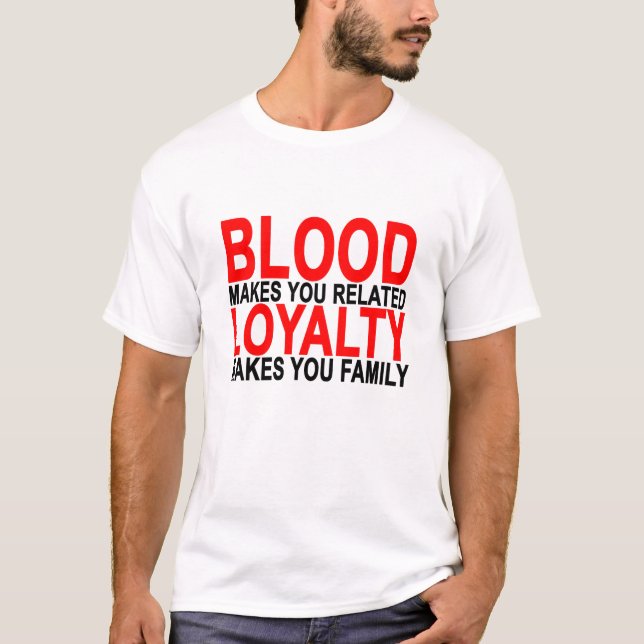 Camiseta La sangre le hace lealtad relacionada le hace a la (Anverso)