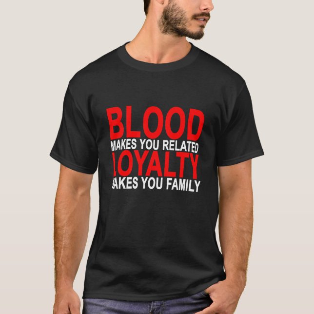 Camiseta La sangre le hace lealtad relacionada le hace a la (Anverso)