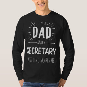 Camiseta La secretaria papa nada me asusta cuando los padre
