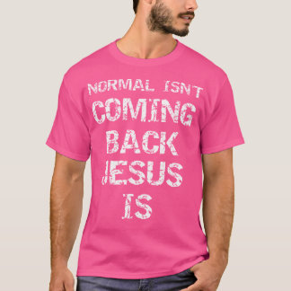 Camiseta La Segunda Cita De Cristo, Normal, No Vuelve