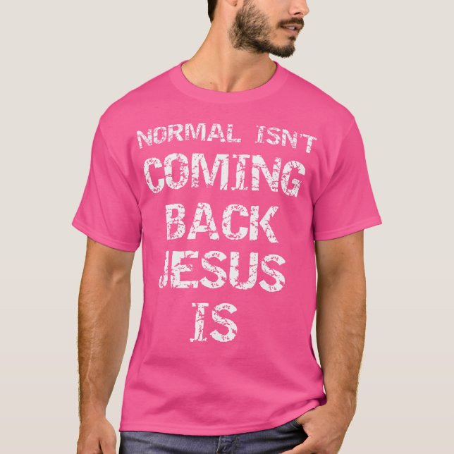 Camiseta La Segunda Cita De Cristo, Normal, No Vuelve (Anverso)