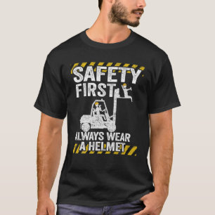 Camiseta La Seguridad Primero Siempre Usa Tu Funny Forklif 