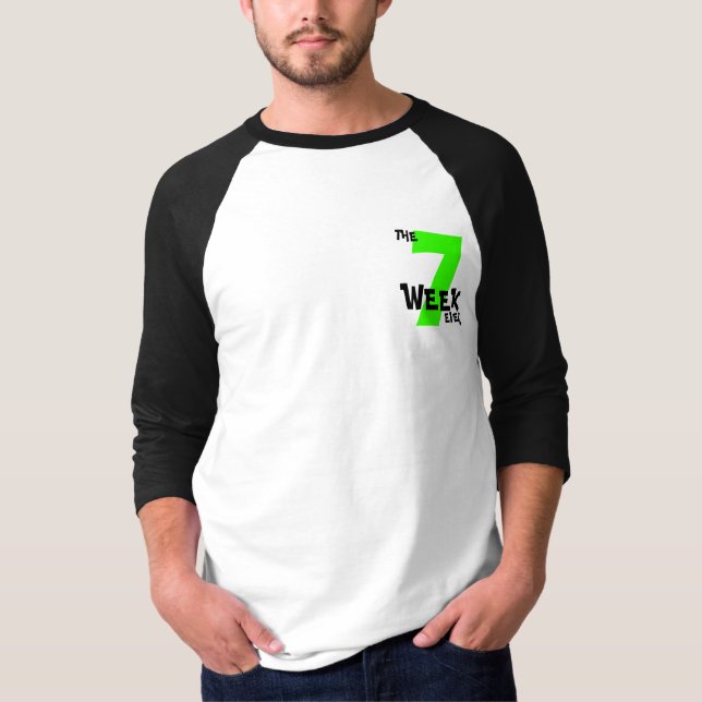 Camiseta ¡La semana 7 nunca! (Anverso)