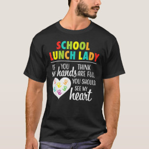 Camiseta La Señora Del Almuerzo Escolar Apreció El Corazón