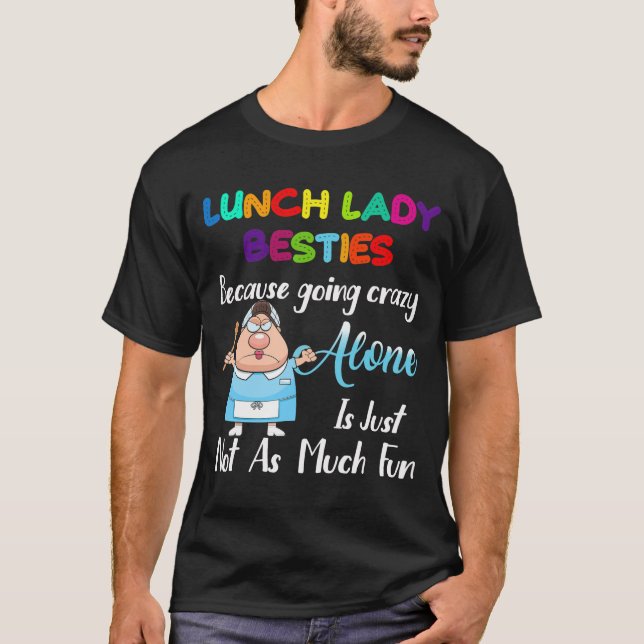 Camiseta La Señora del Almuerzo se molesta porque se vuelve (Anverso)