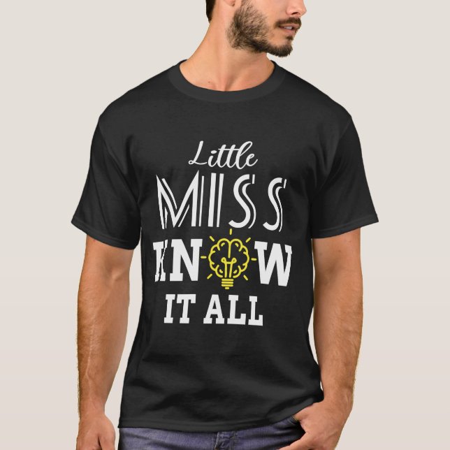 Camiseta La señorita Know It All the Little Daughter quien  (Anverso)