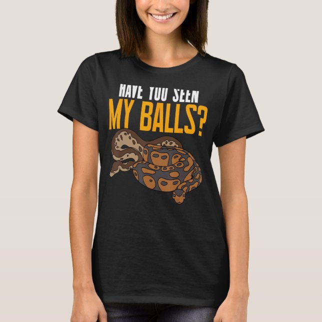 Camiseta La Serpiente Python Ball Te Ha Visto Mis Bolas (Anverso)